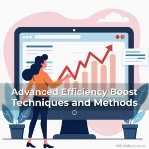 Artistic representation for Advanced Efficiency Boost Techniques and Methods